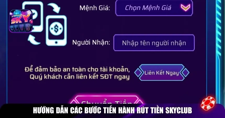 Hướng dẫn các bước tiến hành rút tiền Skyclub
