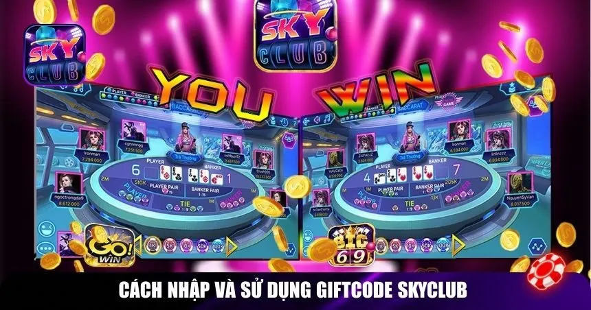 Cách nhập và sử dụng Giftcode Skyclub