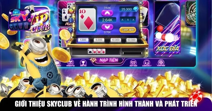 Giới thiệu Skyclub về hành trình hình thành và phát triển