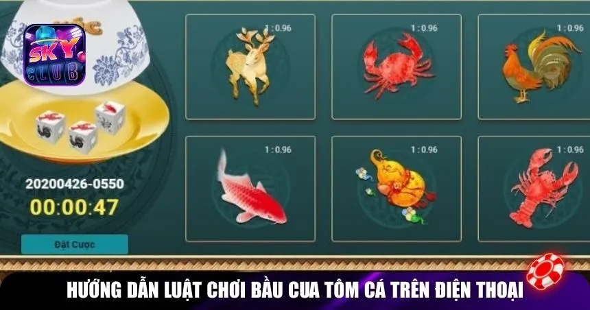 Hướng dẫn luật chơi bầu cua tôm cá trên điện thoại