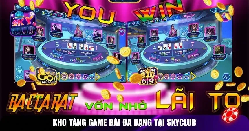 Kho tàng game bài đa dạng tại Skyclub