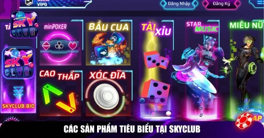 Các sản phẩm tiêu biểu tại Skyclub
