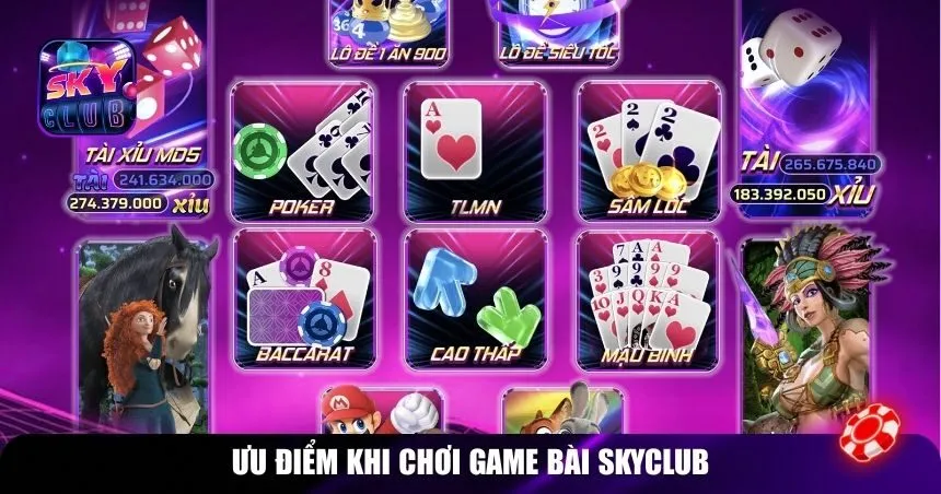Ưu điểm khi chơi game bài Skyclub
